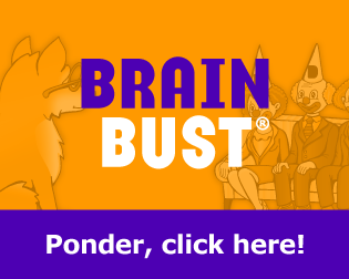 Brain Bust